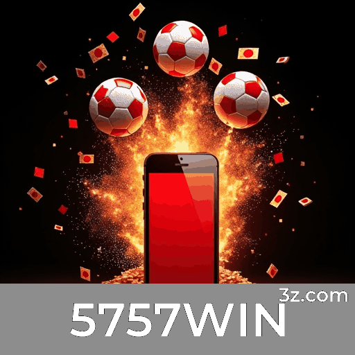 5757WIN: Estratégias de apostas esportivas emocionantes